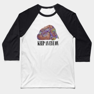 keep an eye on Baseball T-Shirt